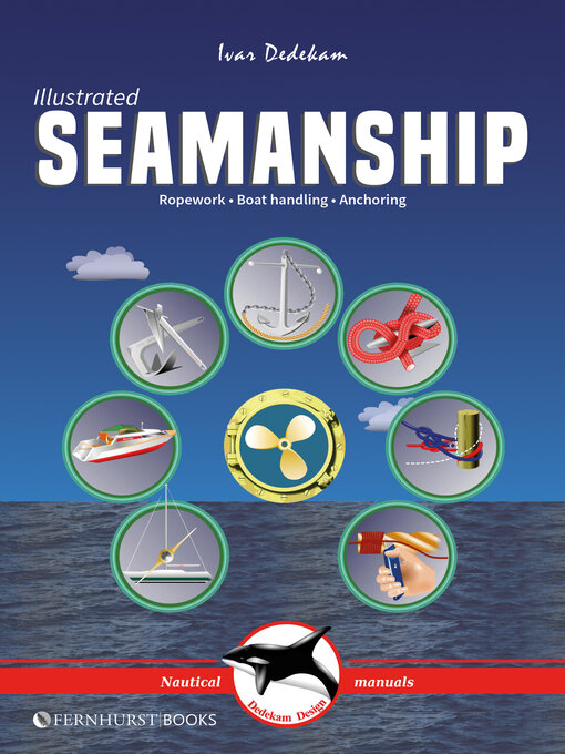 Title details for Illustrated Seamanship by Ivar Dedekam - Available